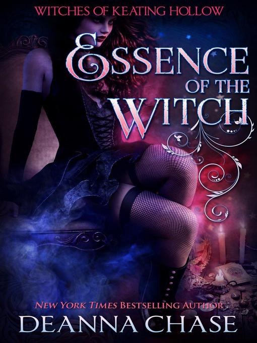 Title details for Essence of the Witch by Deanna Chase - Available